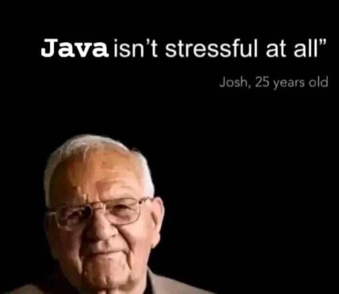 Java Isn't Stressful At All