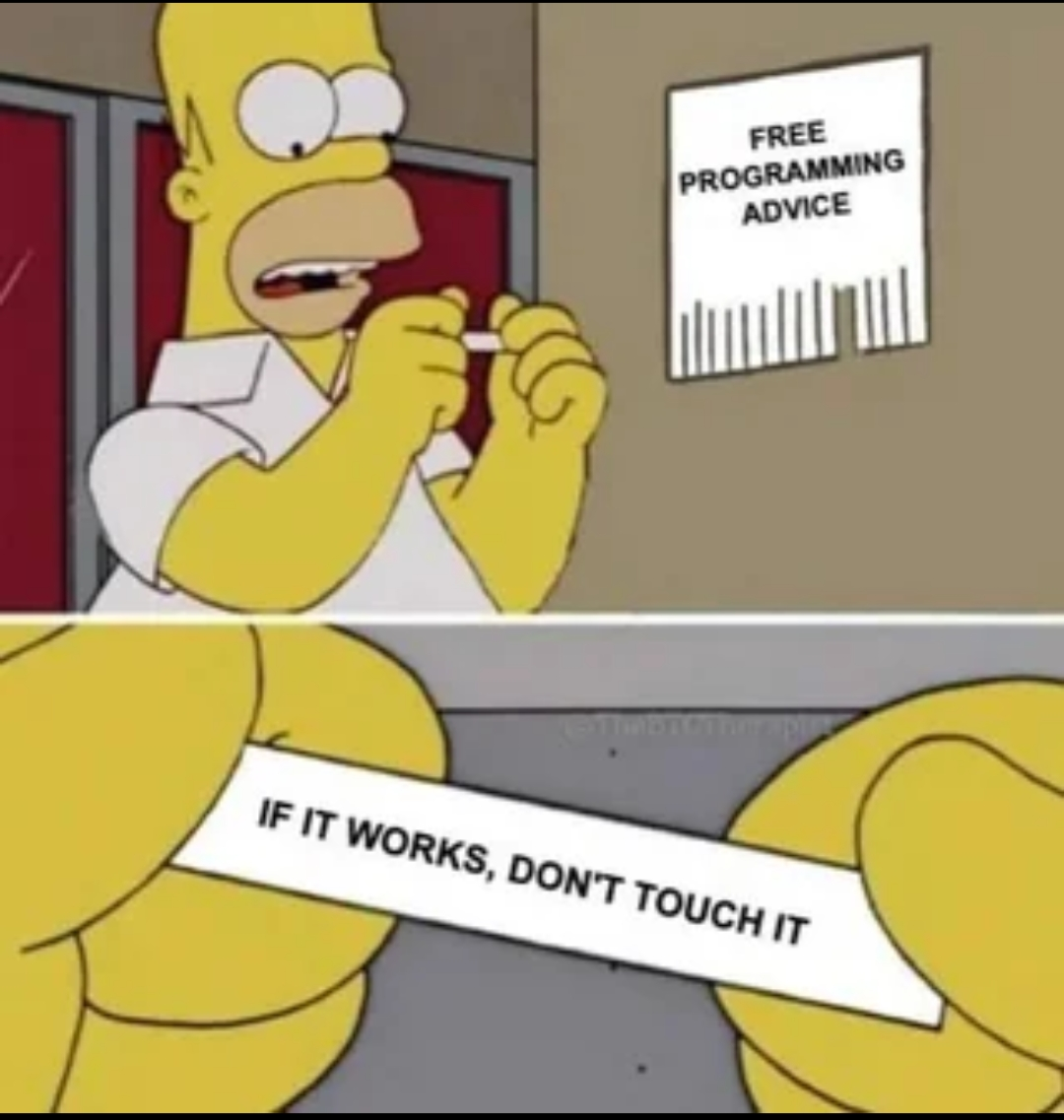 If It Works, Don't Touch It