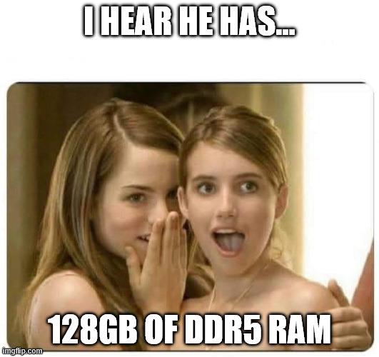 Ram Prices Have Gone So Crazy That High-Spec'd Builds Are Now An Instant Chick Magnet