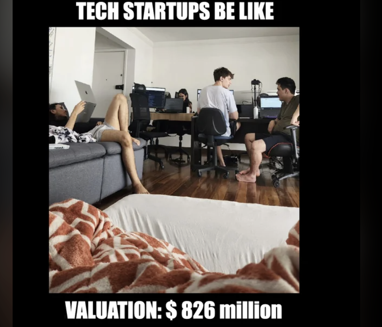 Tech Startups Be Like