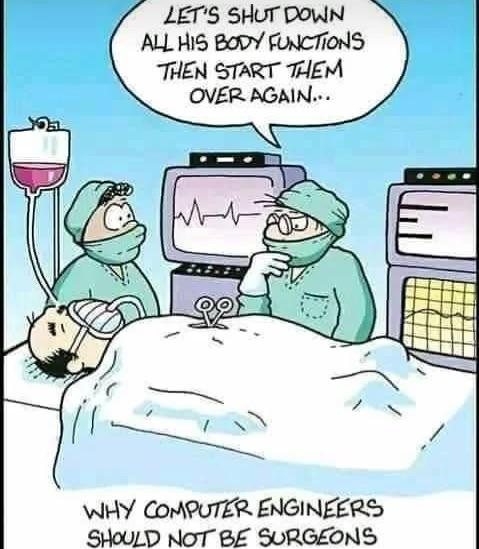 Why Computer Engineers Should Not Be Surgeons