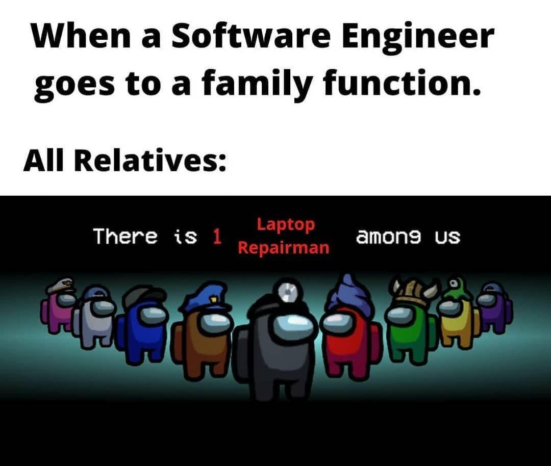 When A Software Engineer Goes To A Family Function