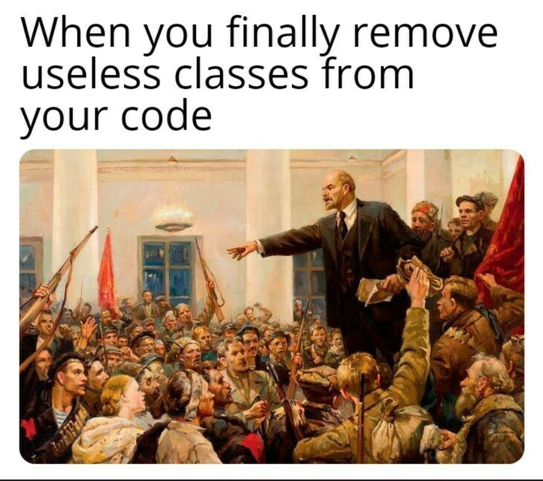 When You Finally Remove Useless Classes From Your Code