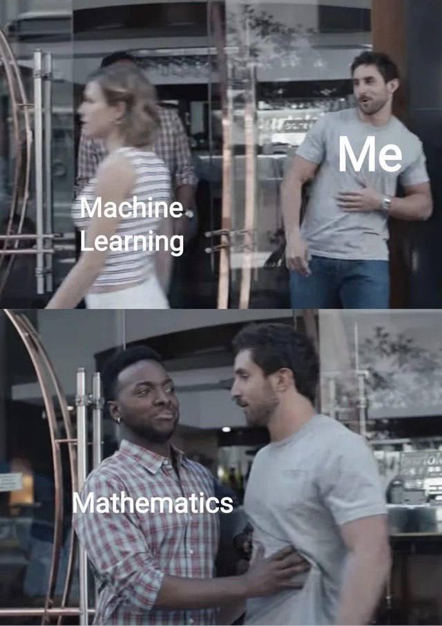 No Knowledge In Math == No Machine Learning 🥲