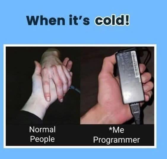 When It's Cold!