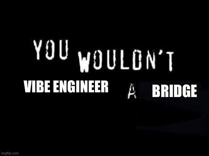 Y'all Vibe Coders Are Nuts