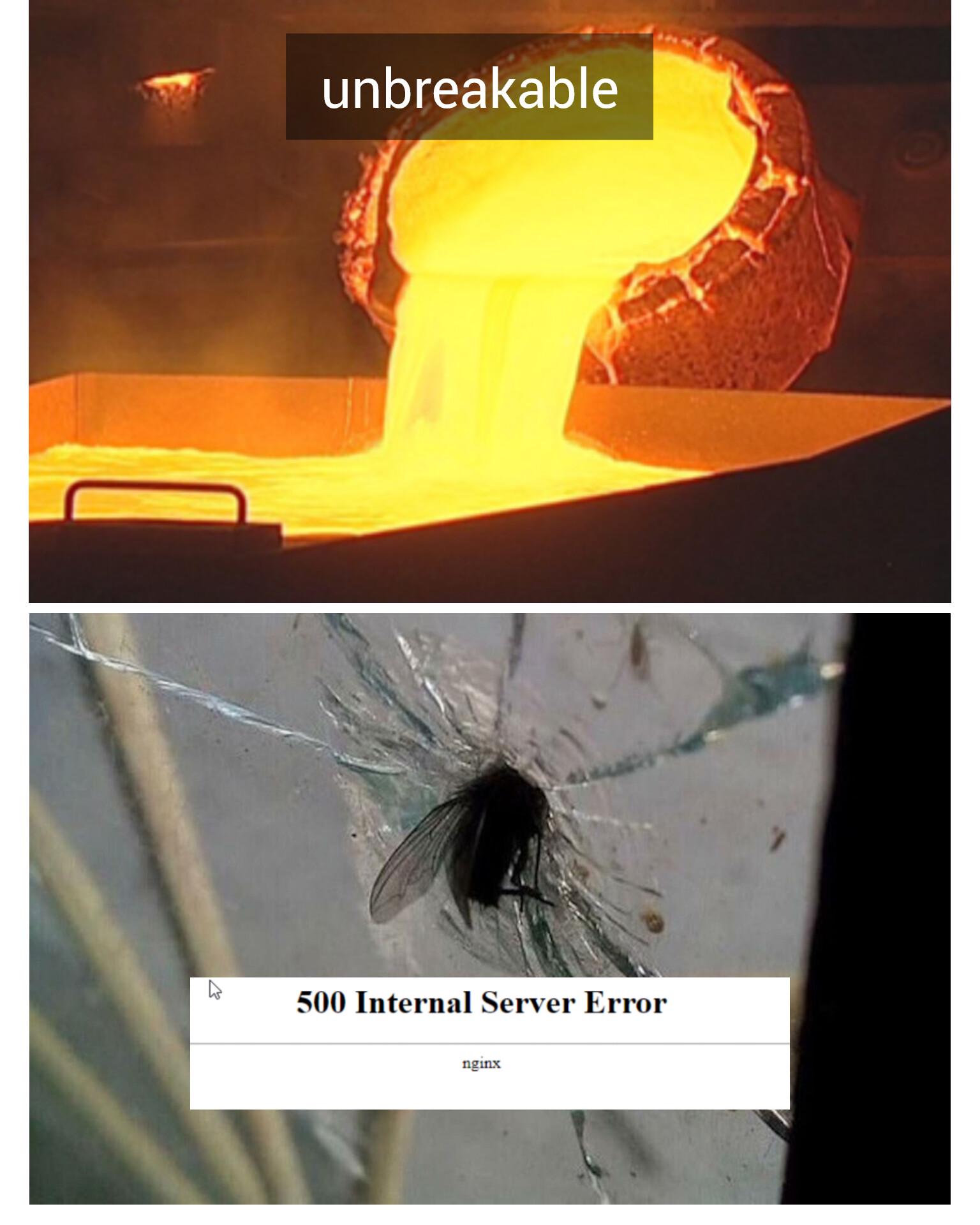 Unbreakable Until Prod