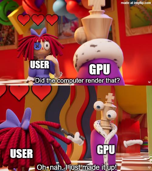 GPU Us Hallucinating Frames