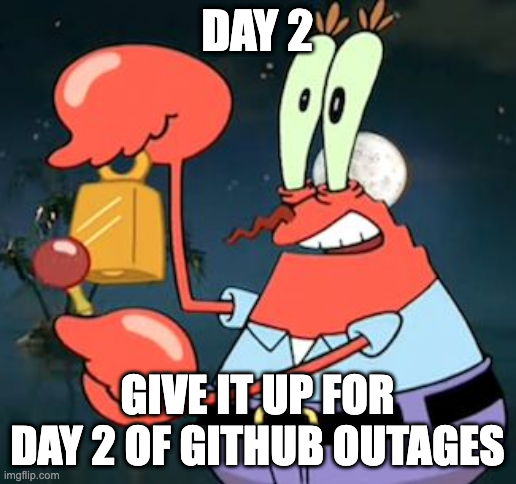 Day 2 Of Git Hub Outages