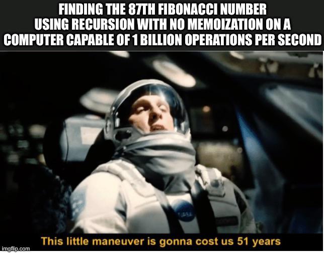 Don't Do Recursive Fib Kids