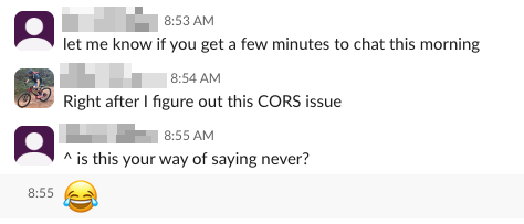 CORS Be Like