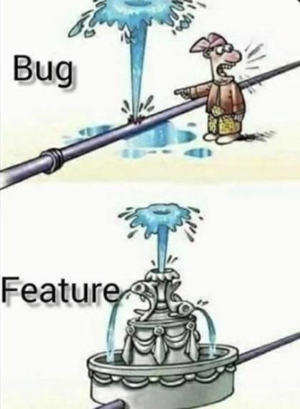 When Bugs Turn Into Features