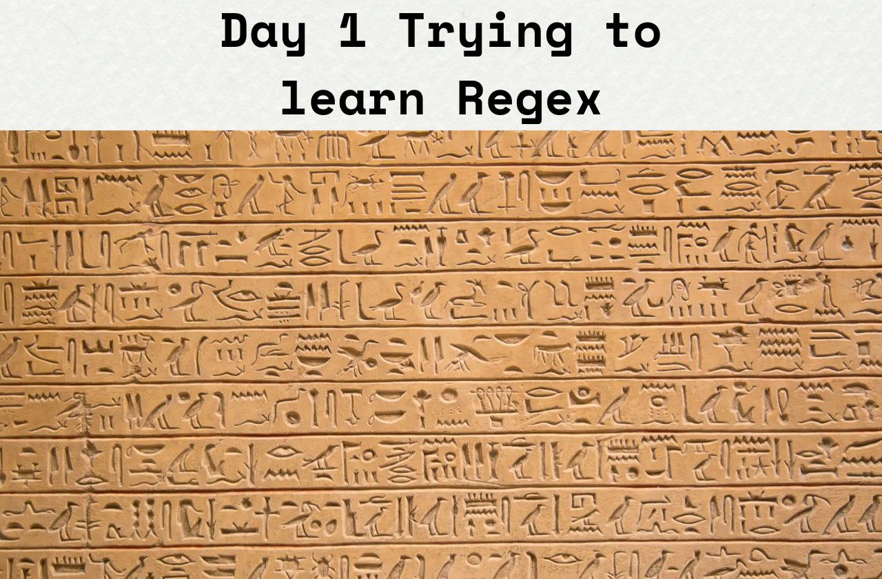 Learning Regex Day One