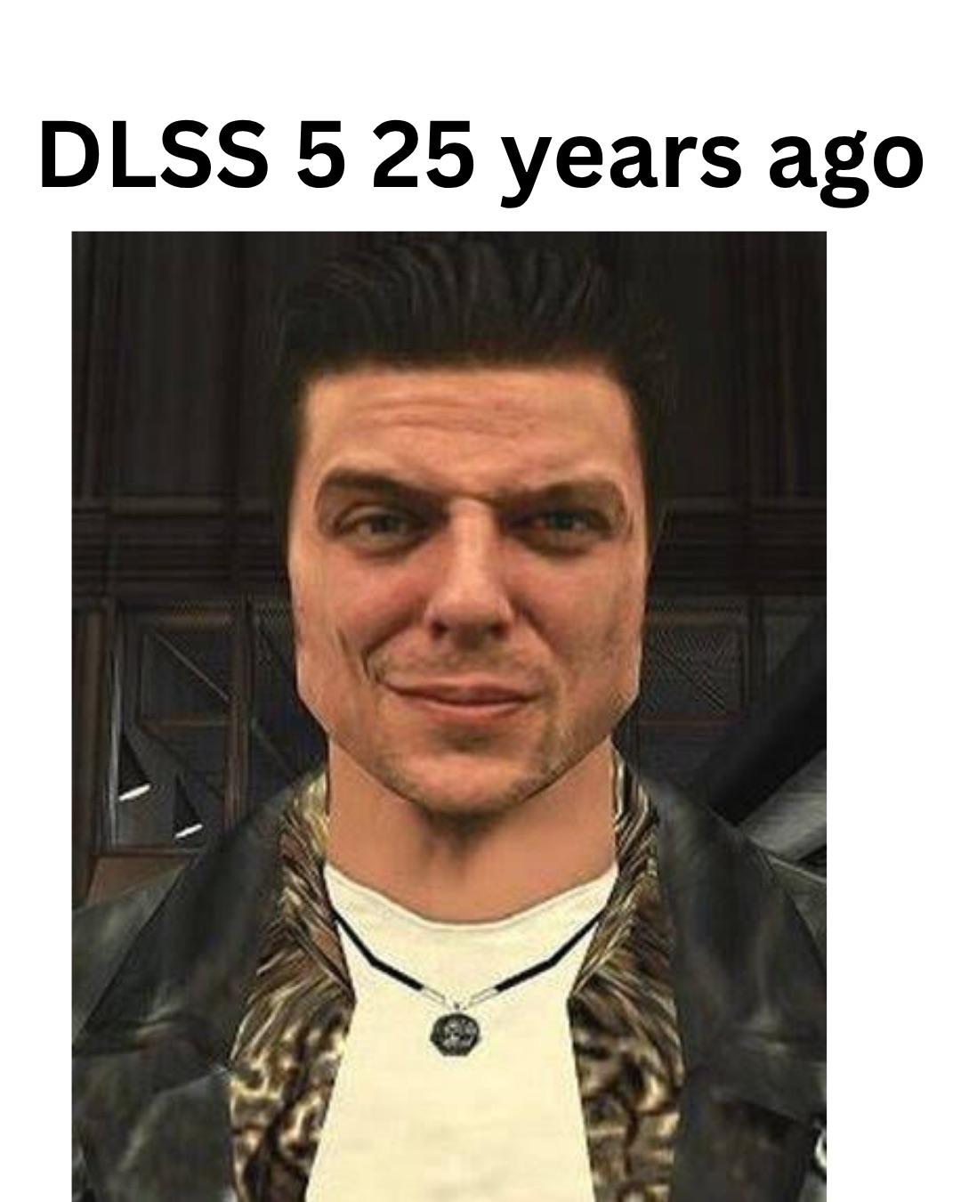 DLSS 5 Is Ancient Tech
