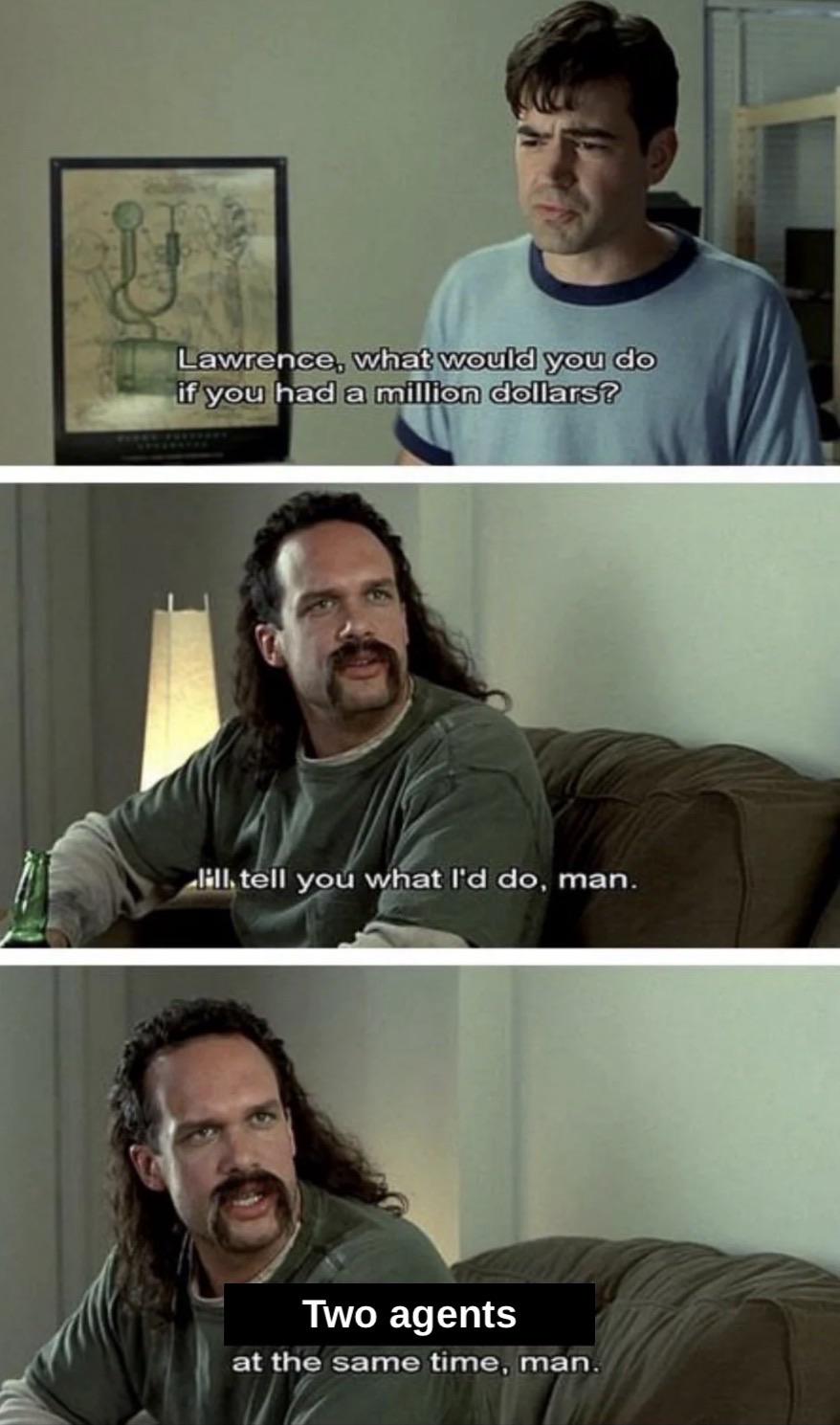 What Would You Do Man